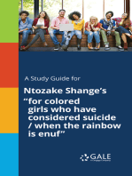 A Study Guide for Ntozake Shange's "for colored girls who have considered suicide / when the rainbow is enuf"