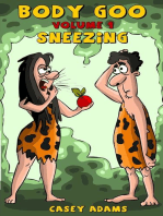 Sneezing: Body Goo, #1