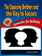 The Opposing Brothers and The Key to Success: Gymnastics for the Brain: Gymnastics for the Brain