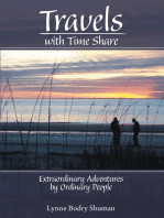 Travels with Time Share: Extraordinary Adventures by Ordinary People.