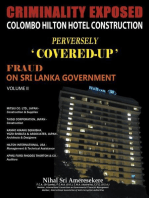 Criminality Exposed Colombo Hilton Hotel Construction Perversely `Covered-Up': Fraud on Sri Lanka Government         Volume Ii