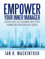 Empower Your Inner Manager: Essential Skills, Self-Assessment, and Effective Planning That Secure Successful Careers