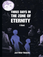 Three Days in the Zone of Eternity: A Novel