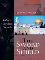 The Sword and Shield: Today’S Christian Crusader