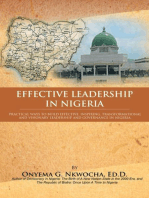 Effective Leadership in Nigeria: Practical Ways to Build Effective, Inspiring, Transformational and Visionary Leadership and Governance in Nigeria