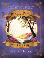 The Magic Potion: A True Fairy Tale with a Happy Ending