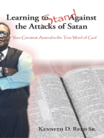 Learning to Stand Against the Attacks of Satan: Your Greatest Arsenal Is the True Word of God