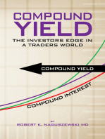 Compound Yield: The Investors Edge in a Traders World