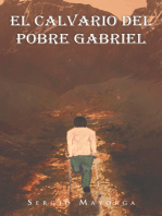 El Calvario Del Pobre Gabriel