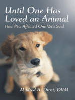 Until One Has Loved an Animal: How Pets Affected One Vet’S Soul