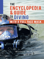 The Encyclopedia & Guide to Diving with a Full Face Mask