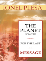 The Planet in Waiting for the Last Message