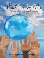 Diagonal in a Parallel World: Fetal Alcohol Spectrum Disorder