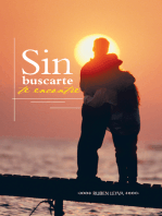 Sin Buscarte Te Encontré