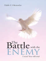 The Battle with the Enemy: I Won! You Will Win!