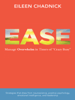 Ease: Manage Overwhelm in Times of “Crazy Busy”