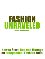 Fashion Unraveled: How to Start, Run and Manage an Independent Fashion Label