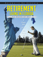 Retirement Living in Florida: His Heaven My Hell