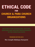 Ethical Code for Church and Para Church Organizations: Resource for Counselors, Pastors, Deacons and Helping Professionals in the Christian Faith