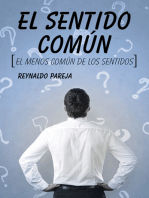 El Sentido Común: El Menos Común De Los Sentidos