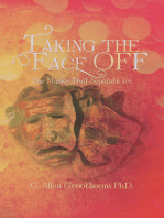 Taking the Face Off: The Masks That Separate Us