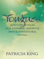 Tongues: God's Provision for Dynamic Growth and Supernatural Living