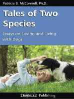 TALES OF TWO SPECIES: ESSAYS ON LOVING AND LIVING WITH DOGS