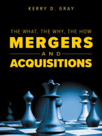 The What, The Why, The How: Mergers and Acquisitions