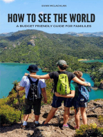 How To See The World (A Budget Friendly Guide For Families)