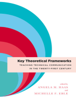 Key Theoretical Frameworks: Teaching Technical Communication in the Twenty-First Century