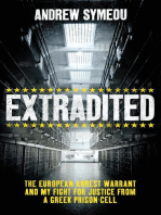 Extradited: The European Arrest Warrant and My Fight for Justice from a Greek Prison Cell