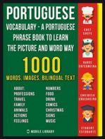 Portuguese Vocabulary - A Portuguese Phrase Book To Learn the Picture and Word Way: 1.000 Words, Imagens and Bilingual Texts to Learn Portuguese Faster