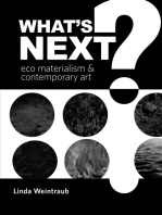 What's Next?: Eco Materialism and Contemporary Art