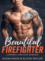 Beautiful Firefighter: Maxwell Brothers Romance Series, #8