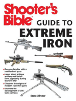 Shooter's Bible Guide to Extreme Iron: An Illustrated Reference to Some of the World?s Most Powerful Weapons, from Hand Cannons to Field Artillery