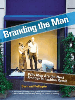 Branding the Man: Why Men Are the Next Frontier in Fashion Retail