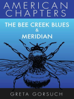 The Bee Creek Blues & Meridian: American Chapters