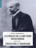 Les règles de la méthode sociologique: suivi de Education et sociologie