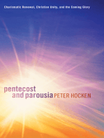 Pentecost and Parousia: Charismatic Renewal, Christian Unity, and the Coming Glory