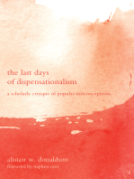 The Last Days of Dispensationalism: A Scholarly Critique of Popular Misconceptions