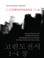 1 Corinthians 1–4: Reconstructing Its Social and Rhetorical Situation and Re-Reading It Cross-Culturally for Korean-Confucian Christians Today