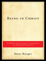 Being in Christ: A Biblical and Systematic Investigation in a Reformed Perspective