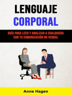 Lenguaje Corporal: Guía Para Leer Y Analizar A Cualquiera Con Tu Comunicación No Verbal