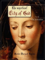 The mystical city of God: Vol 2 - The incarnation