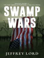 Swamp Wars: Donald Trump and the New American Populism vs. The Old Order