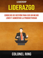 Liderazgo : Consejos De Gestión Para Ser Un Mejor Líder Y Aumentar La Productividad ( Leadership)