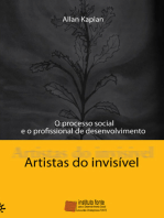 Artistas do invisível: O processo social e o profissional de desenvolvimento