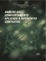 Análise do comportamento aplicada a diferentes contextos: Avaliação e intervenção nas áreas da saúde clínica educação trabalho e organizações