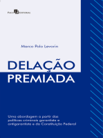 Delação Premiada: Uma abordagem a Partir das Políticas Criminais Garantista e antigarantista e da Constituição Federal