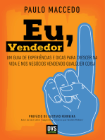 Eu, vendedor: Um guia de experiências e dicas para crescer na vida e nos negócios vendendo qualquer coisa